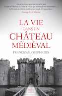 Vie dans un château médiéval (La)